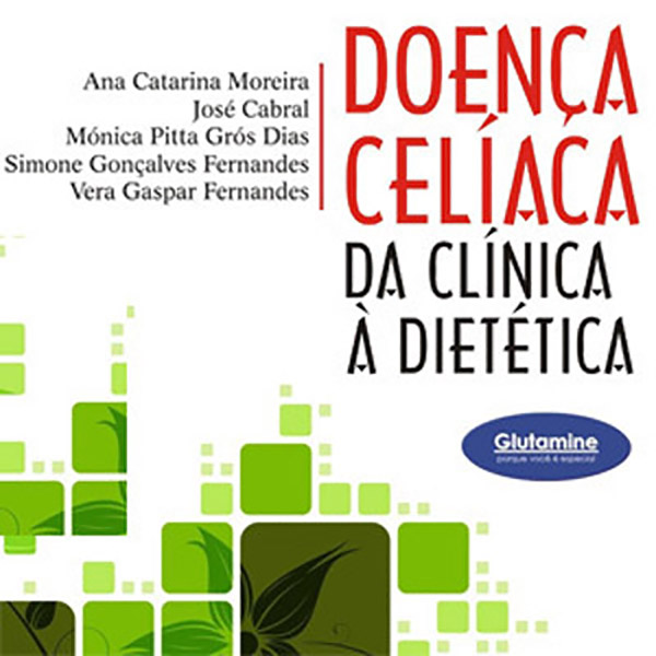 Celiac Disease from Clinic to Dietetics, Book.